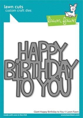 Lawn Fawn Dies - Happy Birthday To You