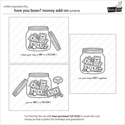 Lawn Fawn Stamp - How you bean? money add-on