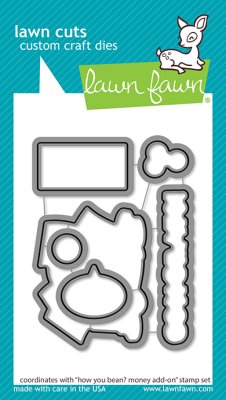 Lawn Fawn Dies - How you bean? money add-on